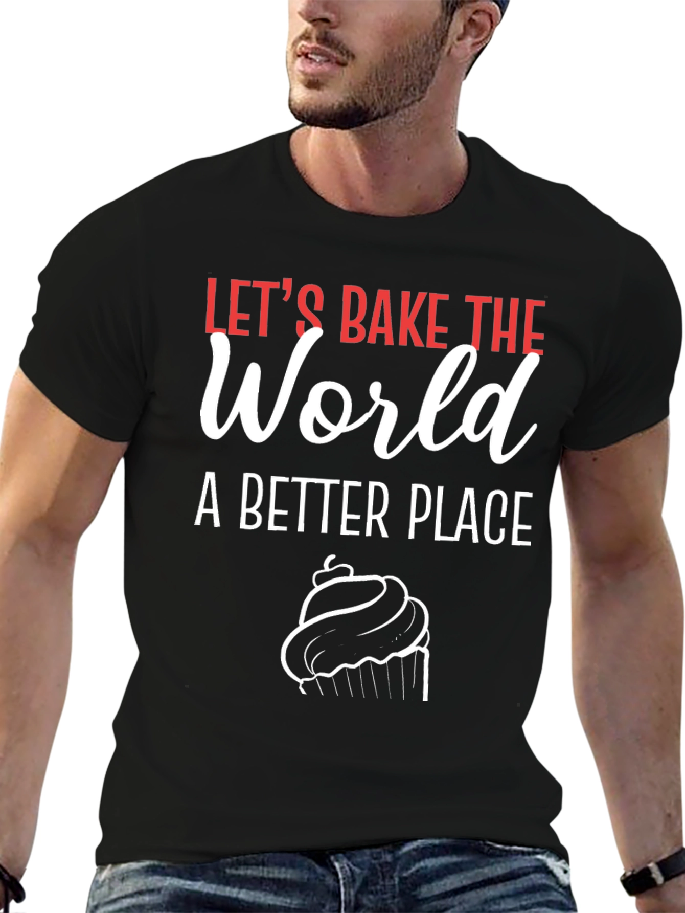 Lets Bake the World T-Shirt