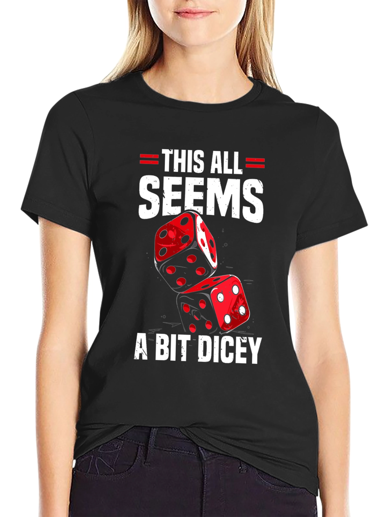 Dicey T-Shirt: Funny Gambling Graphic Tee
