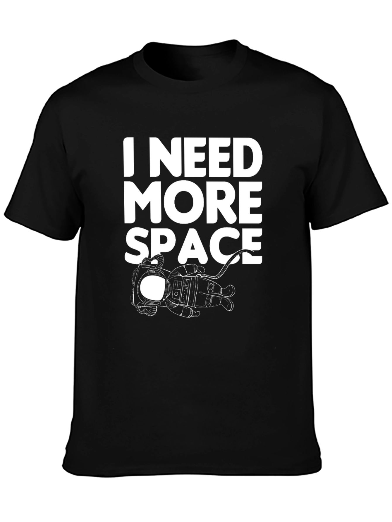 I Need More Space Black T-Shirt