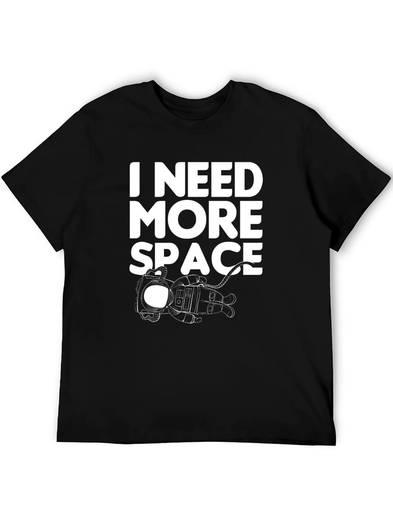 I Need More Space Black T-Shirt