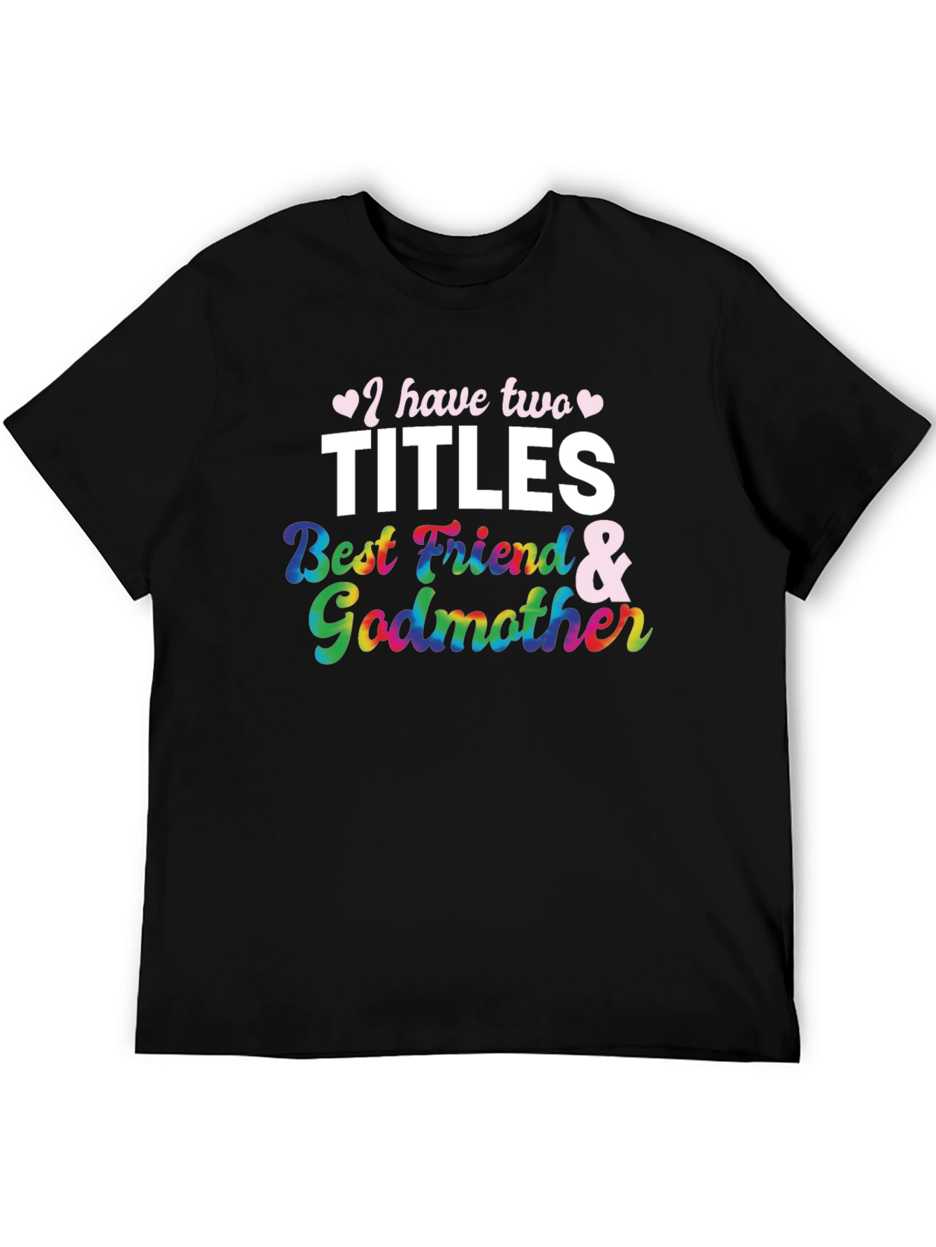Best Friend & Godmother T-Shirt
