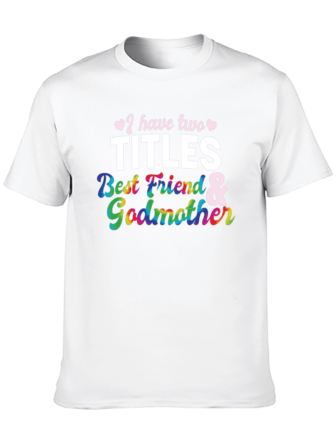 Best Friend & Godmother T-Shirt