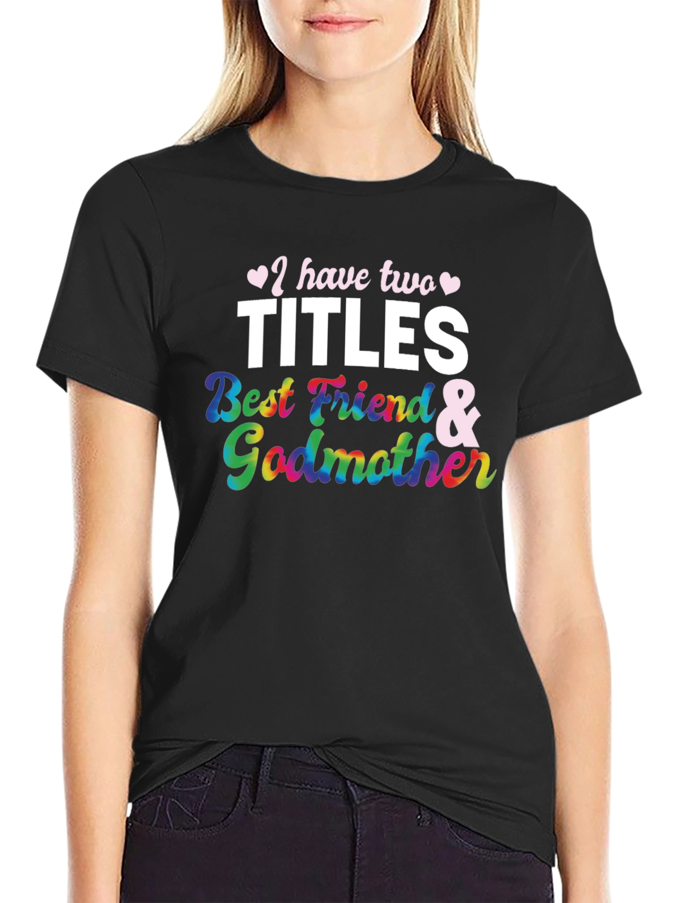 Best Friend & Godmother T-Shirt