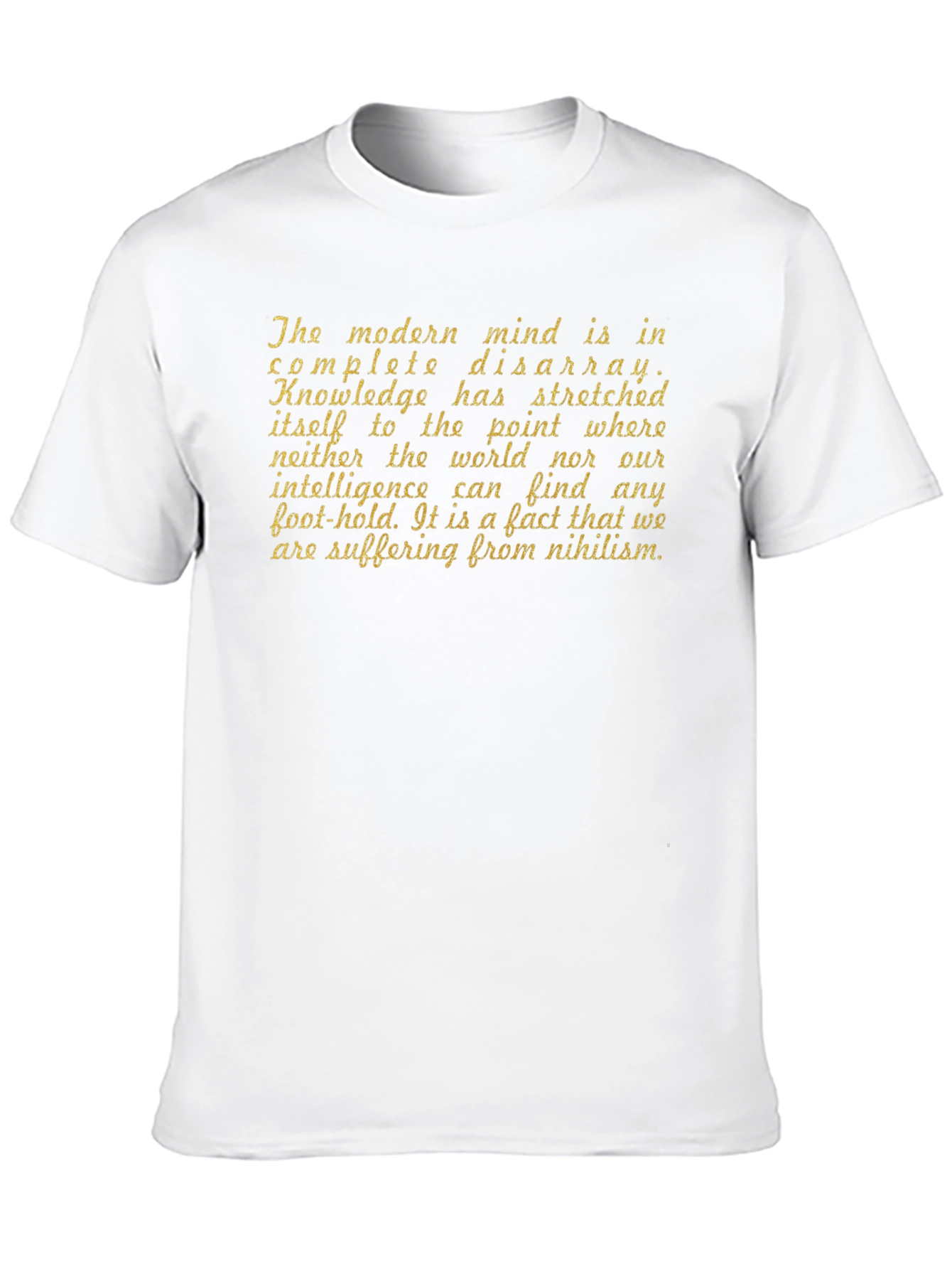 Nihilism Quote Graphic Tee - Modern Mind Disarray T-Shirt