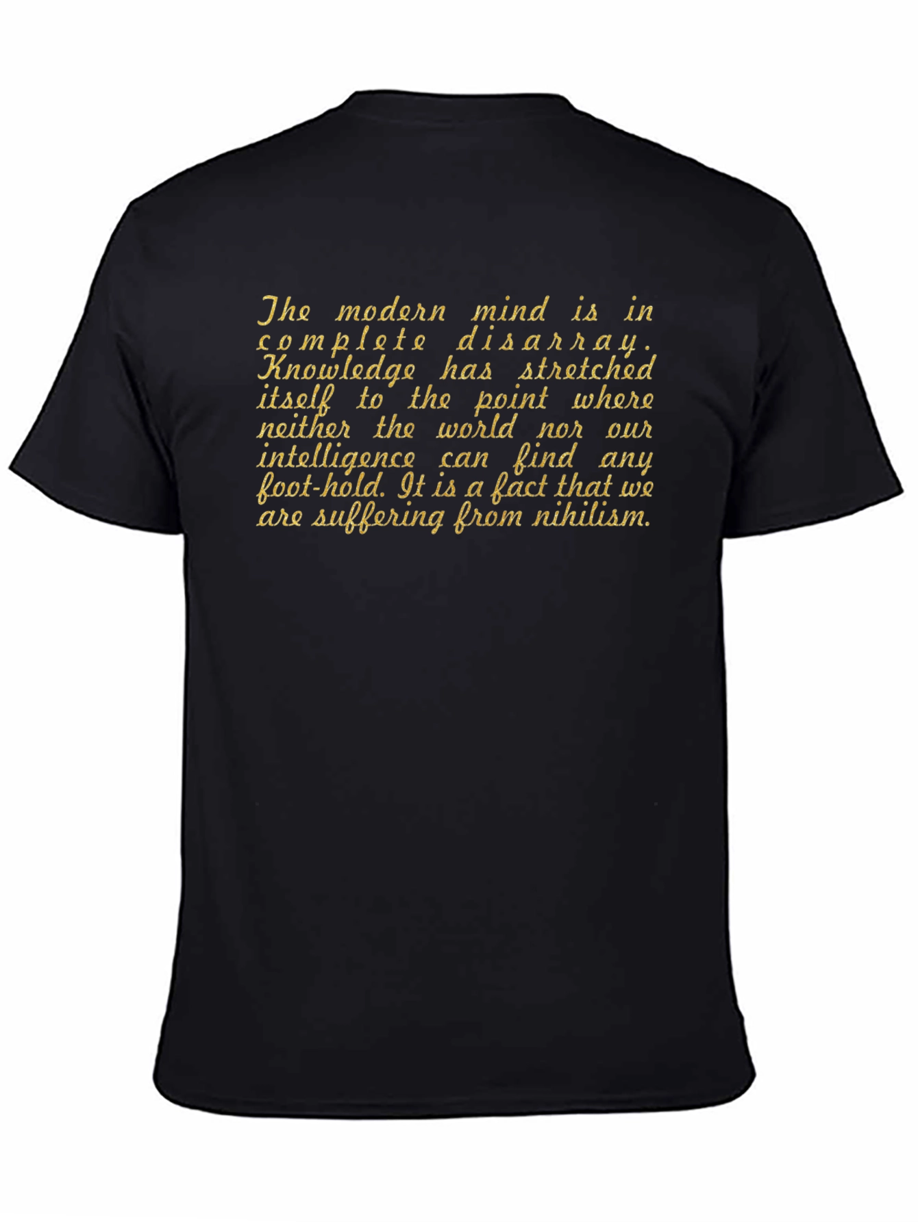 Nihilism Quote Graphic Tee - Modern Mind Disarray T-Shirt