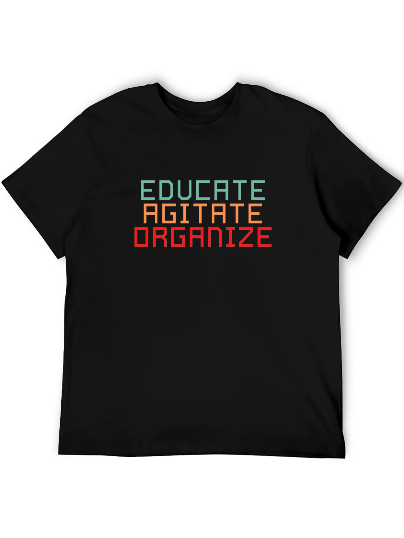 Educate Agitate Organize Black T-Shirt