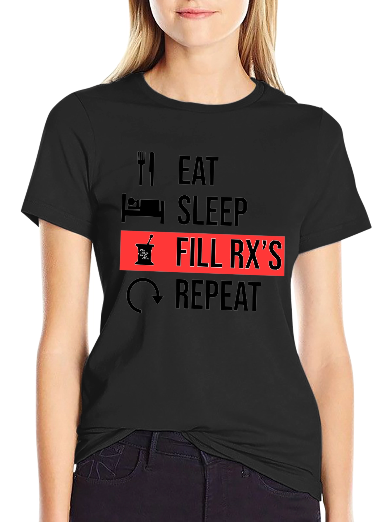 Eat Sleep Fill RXs Repeat Black T-Shirt