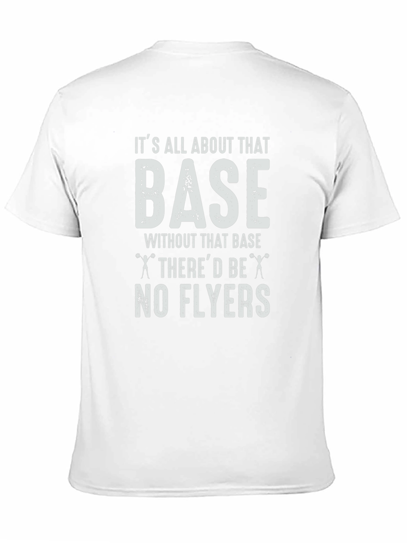 Its All About That Base Funny Cheerleading T-Shirt