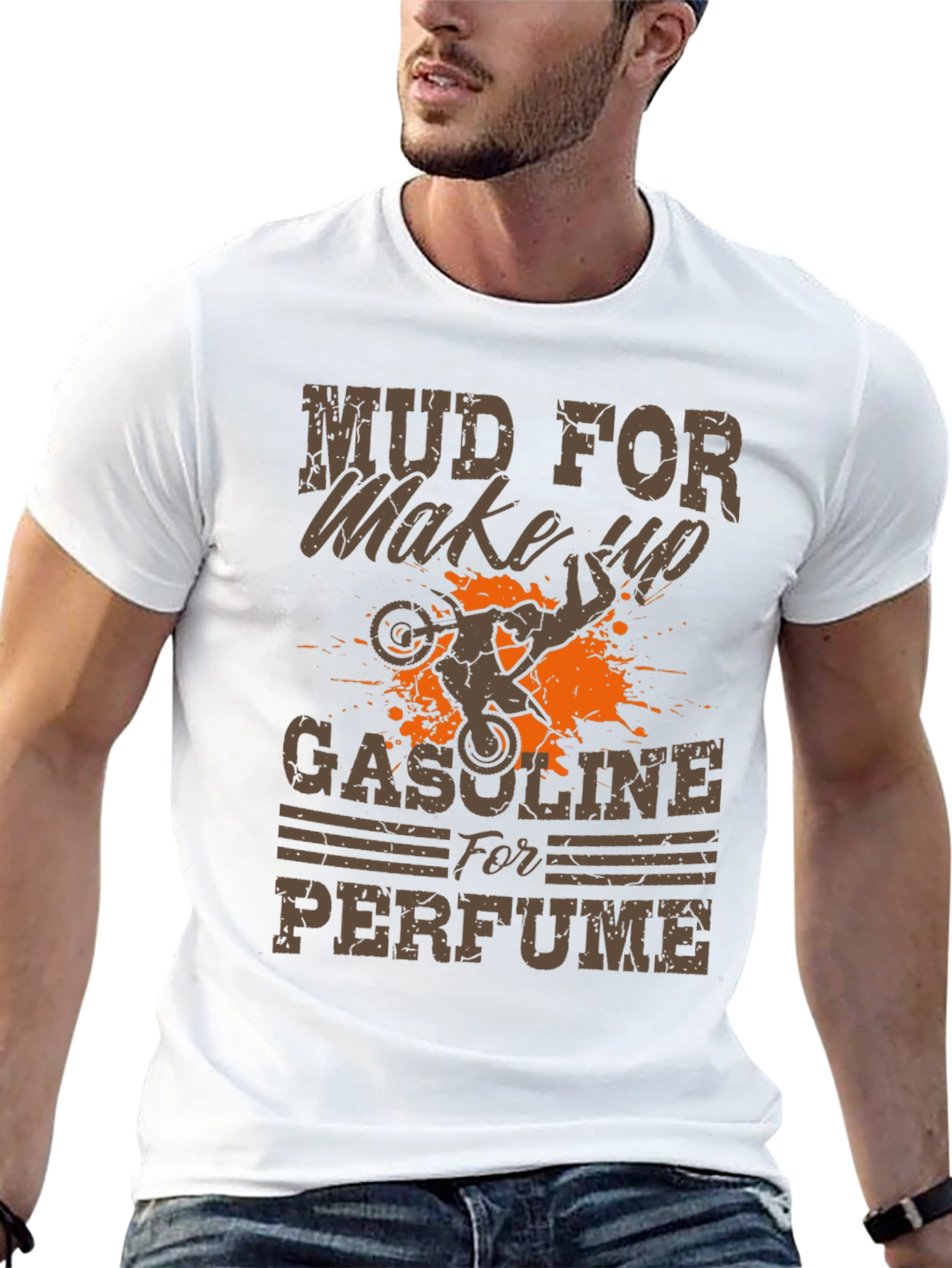 Mud for Makeup Gasoline for Perfume T-Shirt