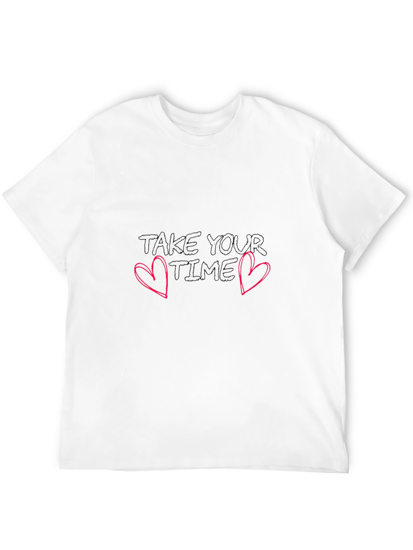 Take Your Time Graphic T-Shirt