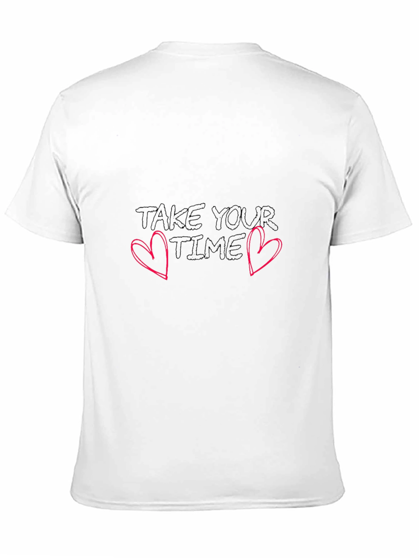 Take Your Time Graphic T-Shirt