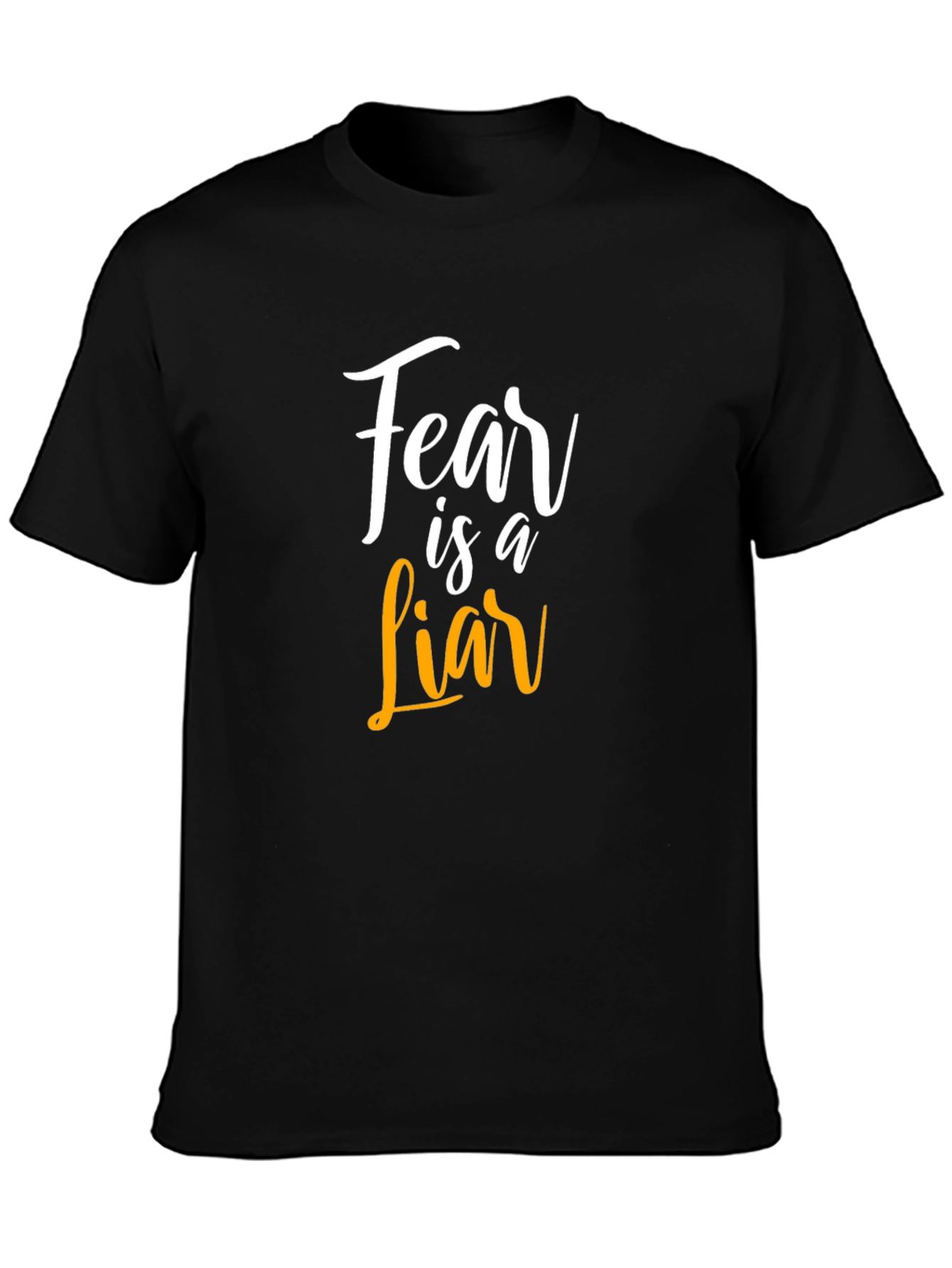 Fear is a Liar T-Shirt - Motivational Graphic Tee