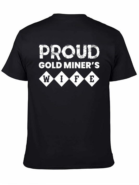 Proud Gold Miners Wife T-Shirt