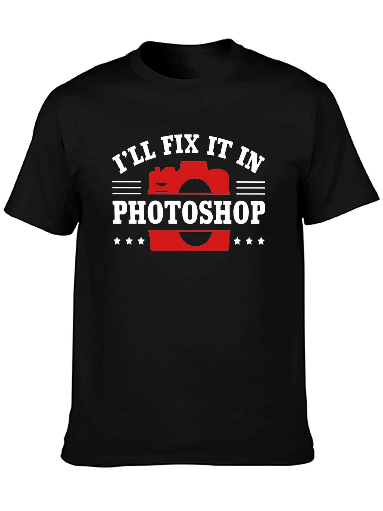 Ill Fix It in Photoshop Graphic T-Shirt