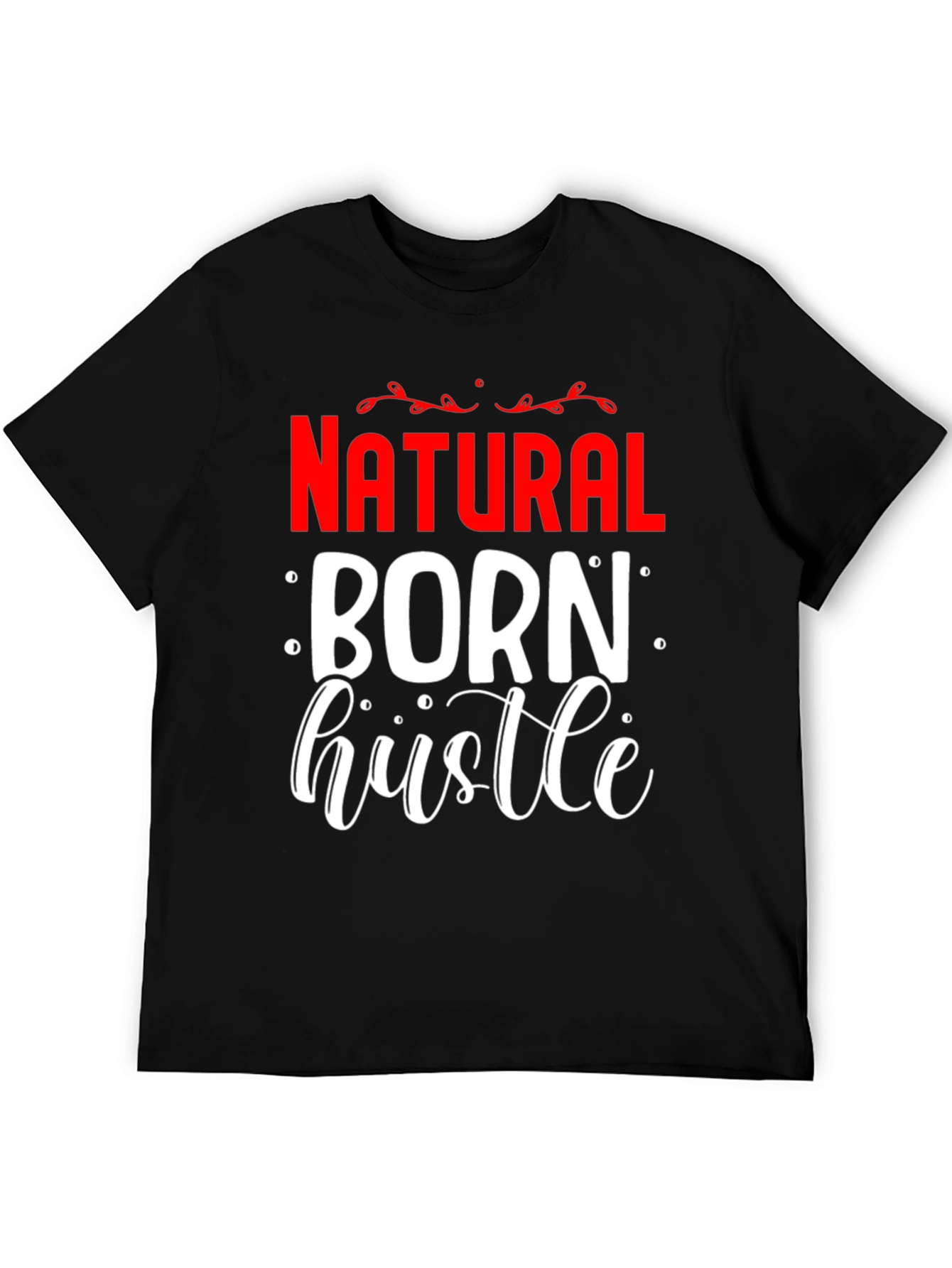 Natural Born Hustle Black Graphic Tee