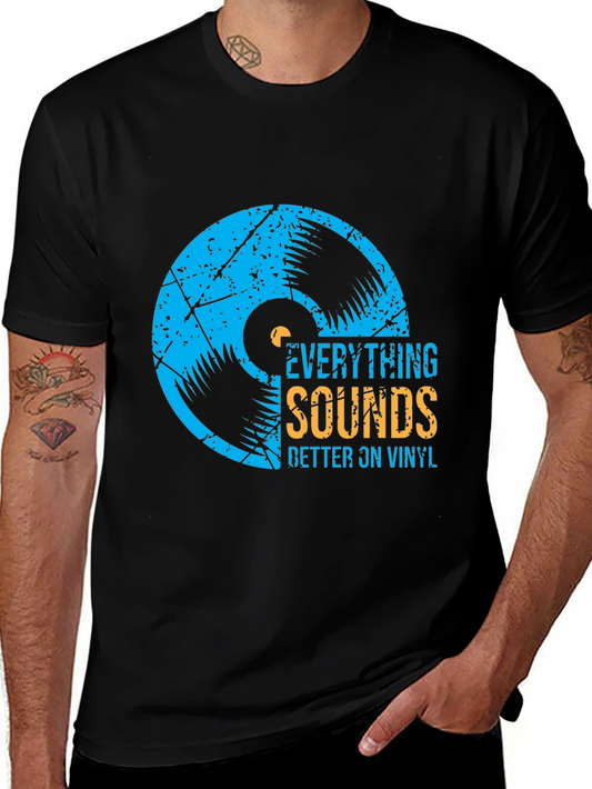Everything Sounds Better on Vinyl T-Shirt