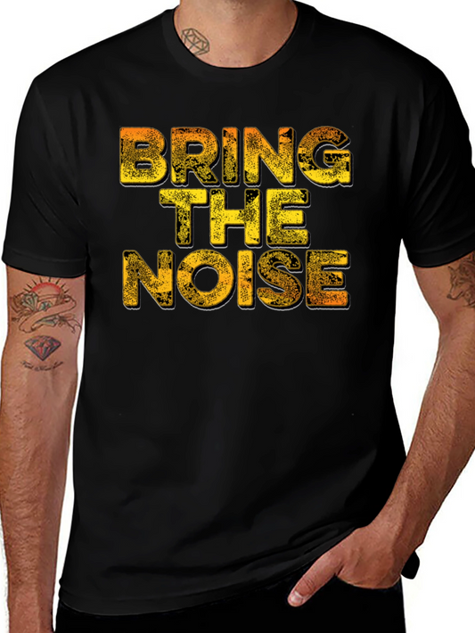 Bring the Noise Graphic Tee - Bold Statement Shirt