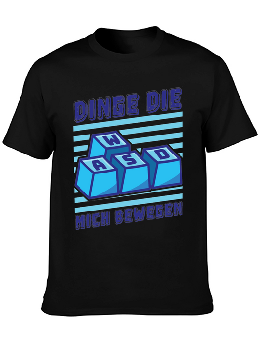WASD Gaming Tee - DINGE DIE MICH BEWEGEN Shirt