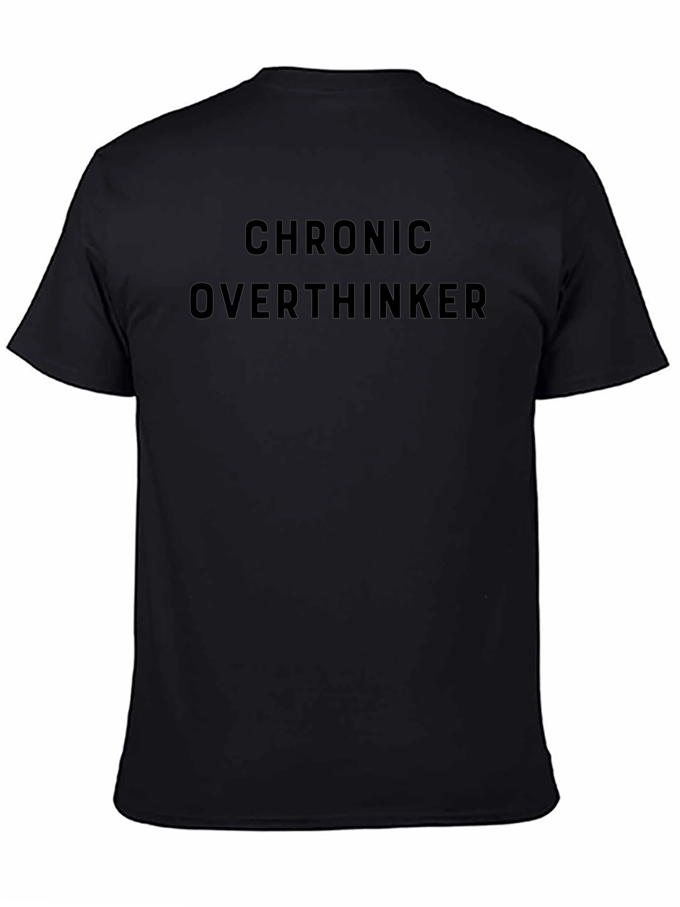 Chronic Overthinker Black T-Shirt