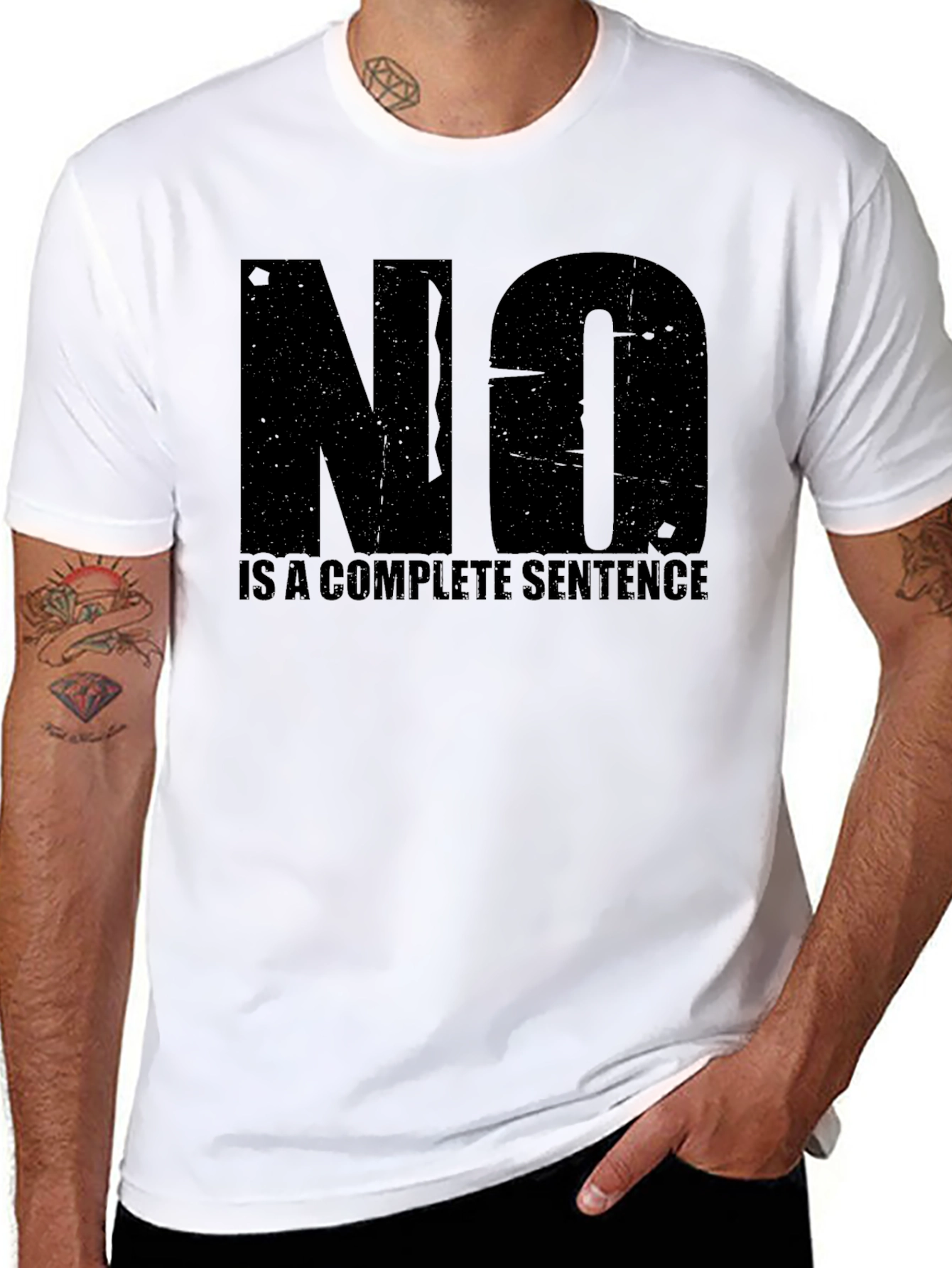 Statement T-Shirt: NO is a Complete Sentence