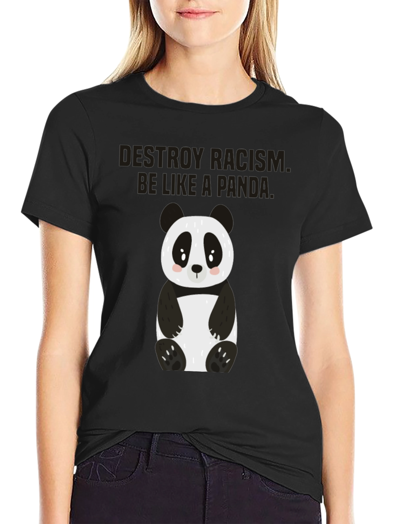 Destroy Racism Be Like A Panda T-Shirt
