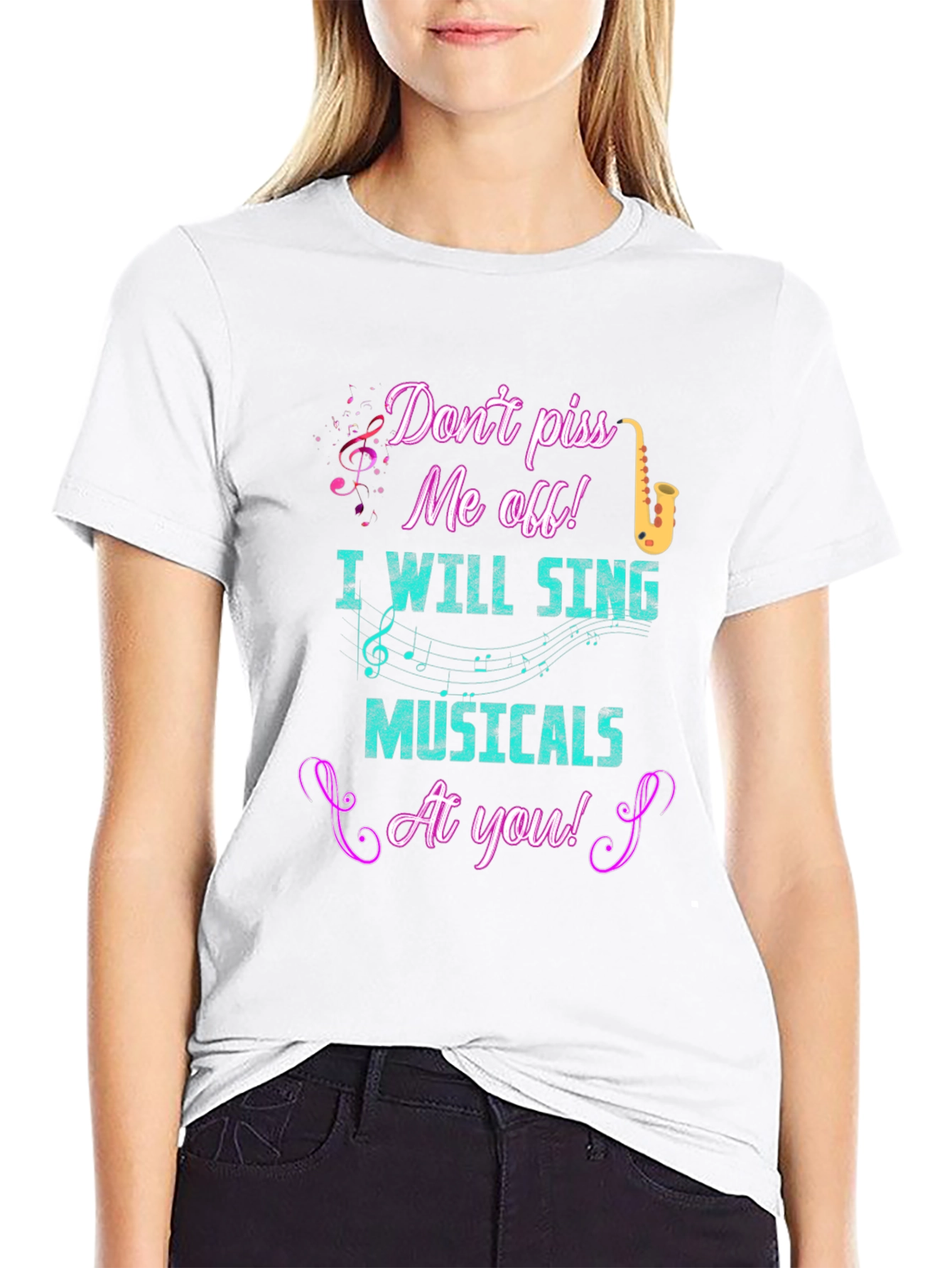 Dont Piss Me Off Musical T-Shirt