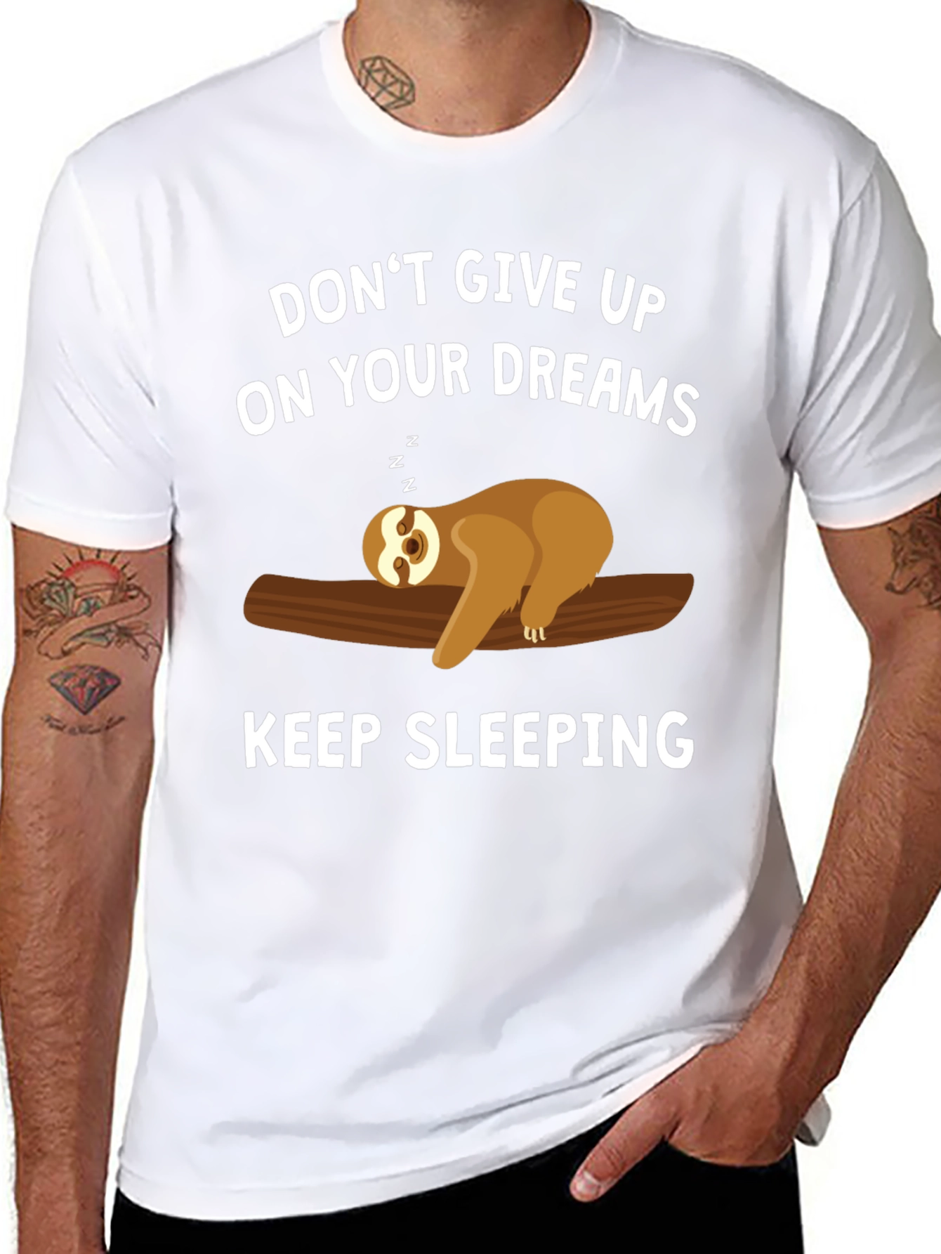 Dont Give Up On Your Dreams Sloth T-Shirt
