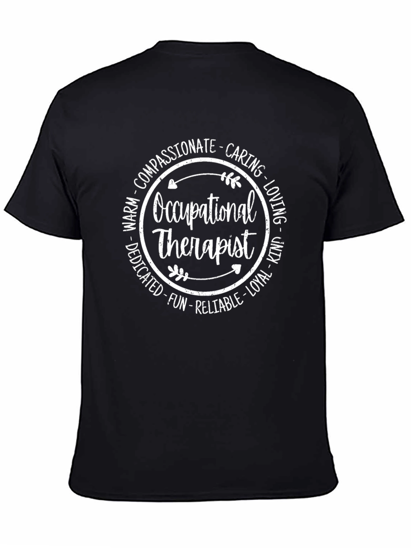 Occupational Therapist T-Shirt - Compassionate Caring & Fun