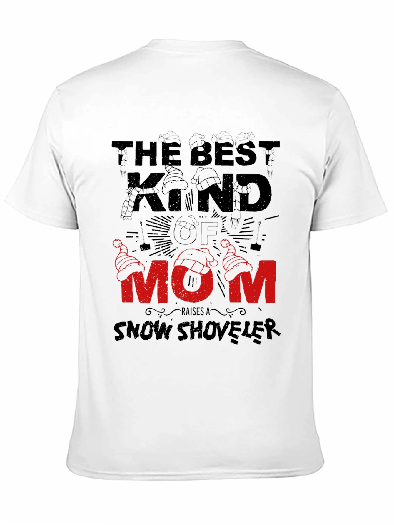 Best Kind of Mom Snow Shoveler Graphic T-Shirt