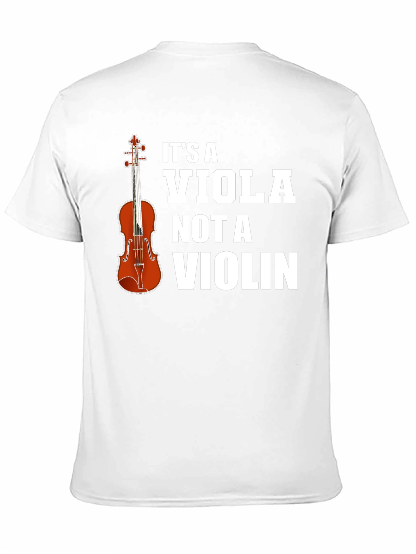 Its a Viola Not a Violin T-Shirt Musician Gift