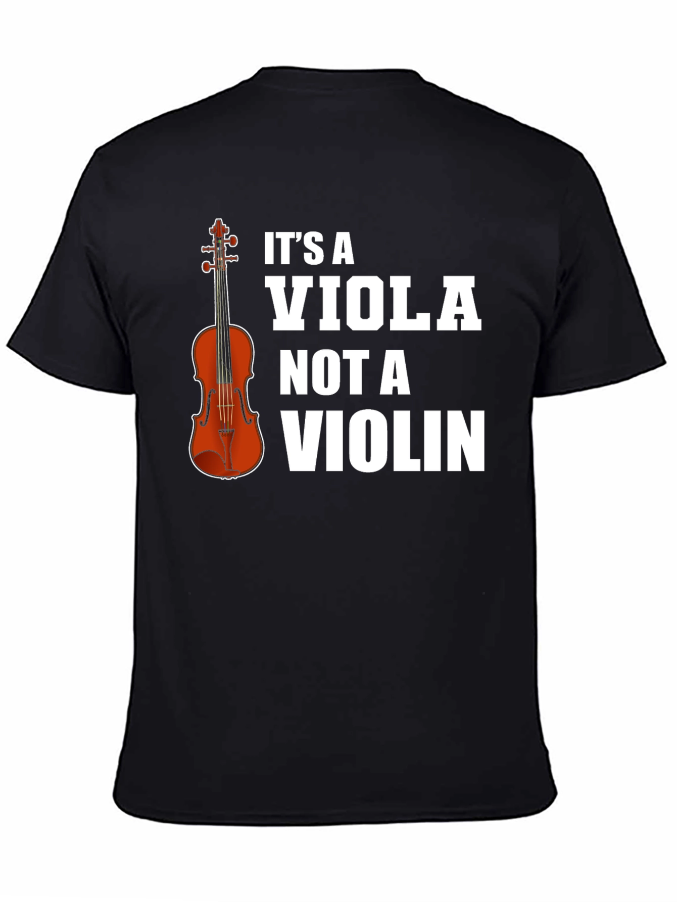 Its a Viola Not a Violin T-Shirt Musician Gift