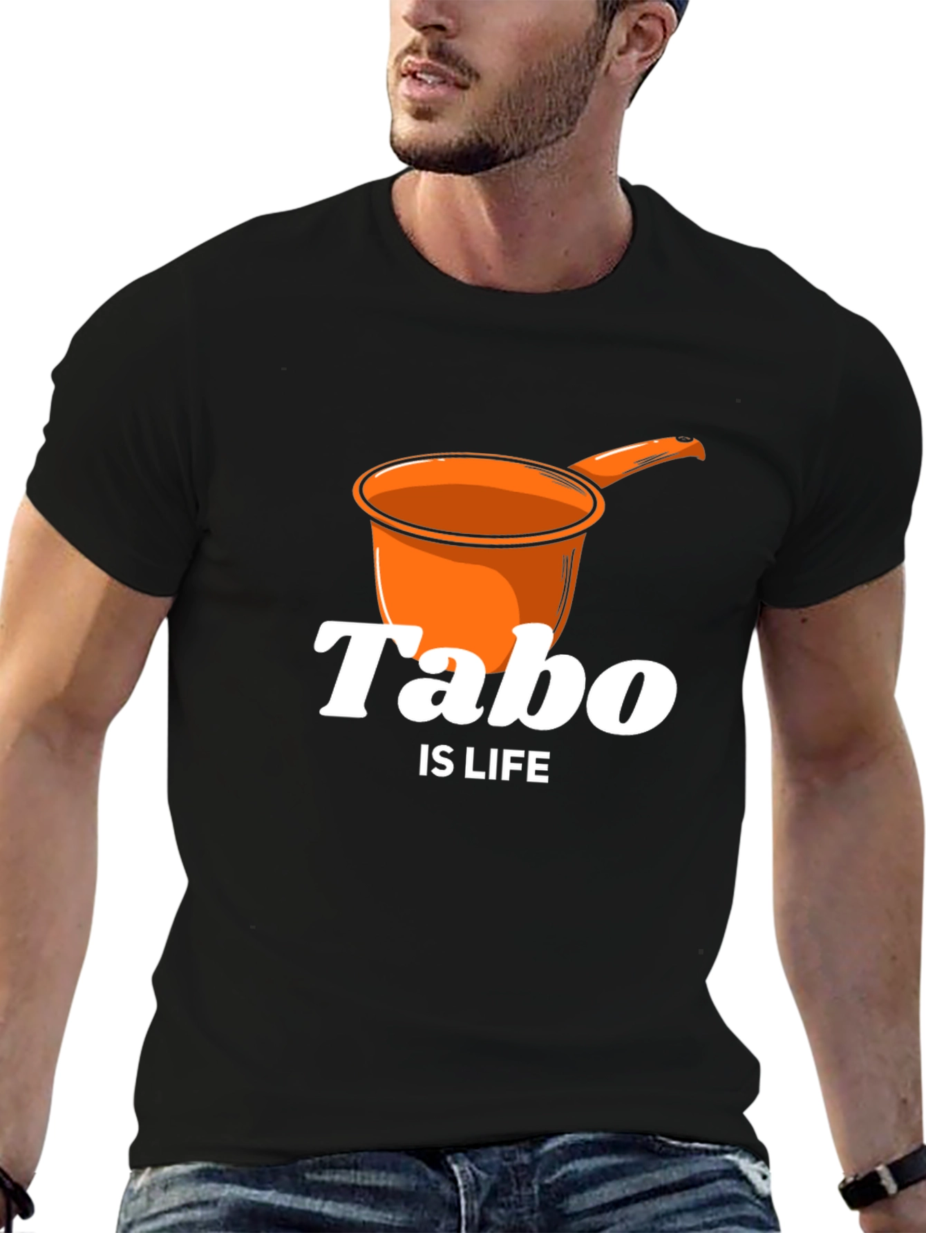 Tabo Is Life T-Shirt - Novelty Graphic Tee