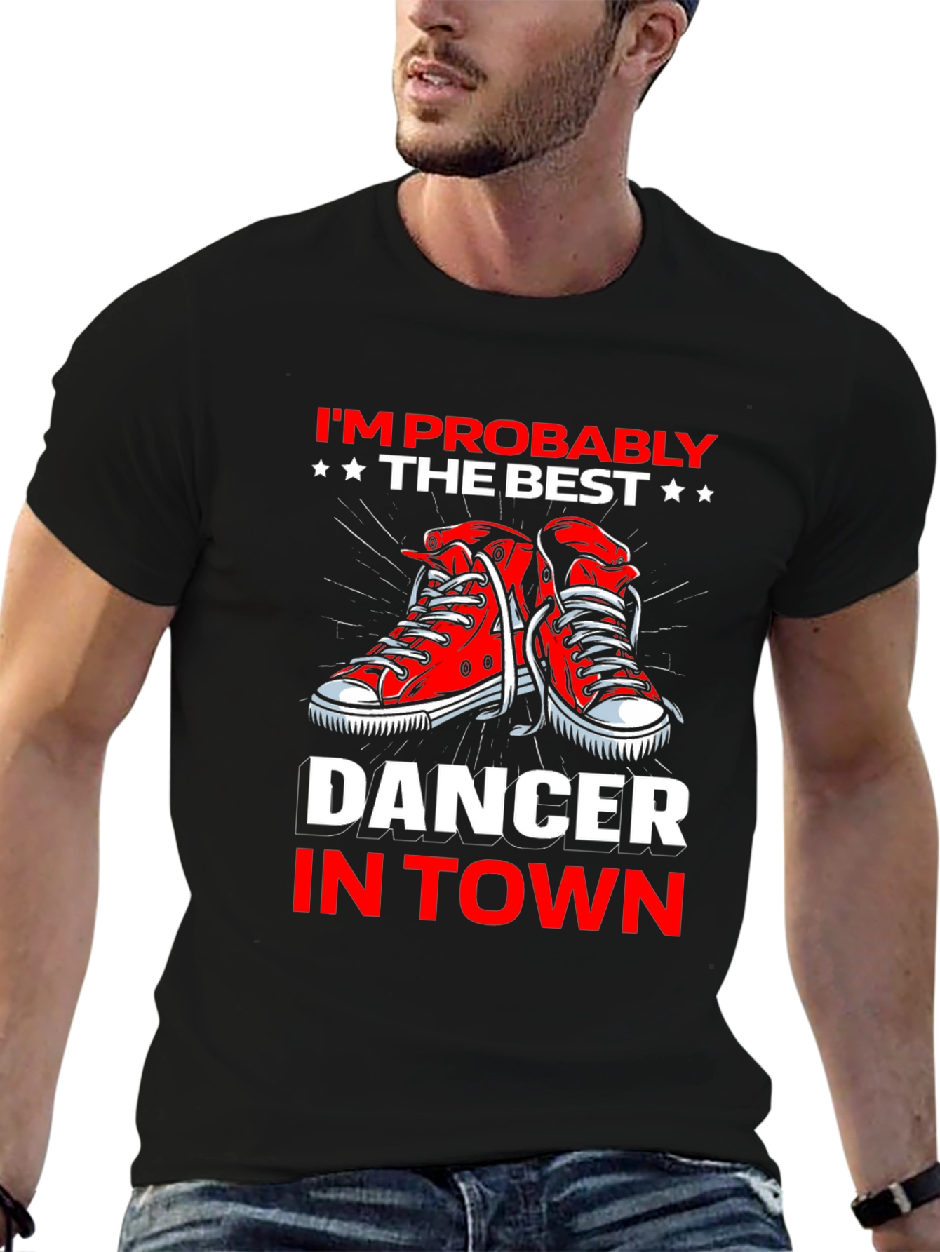 Best Dancer in Town T-Shirt - Fun Graphic Tee