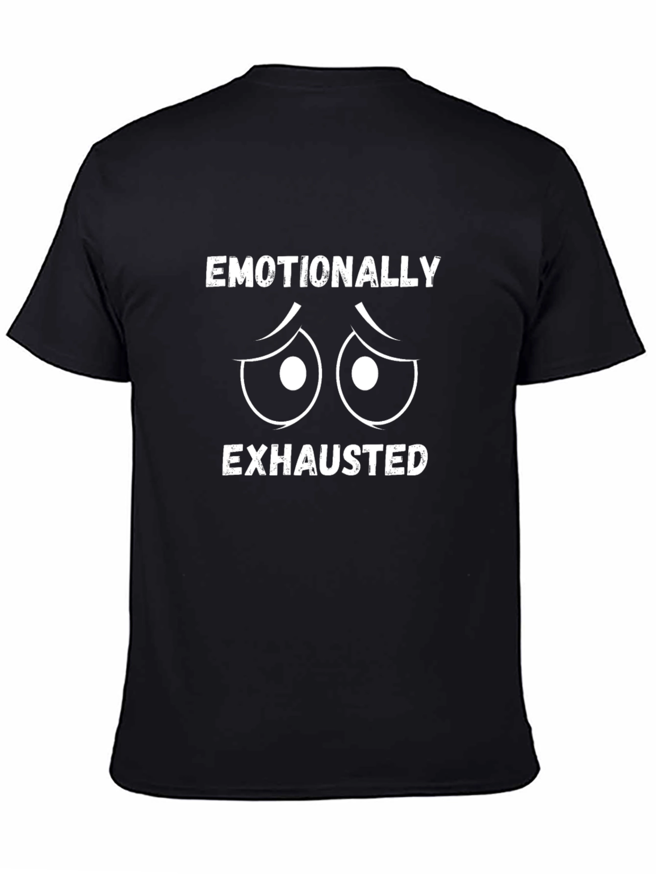 Emotionally Exhausted Graphic T-Shirt