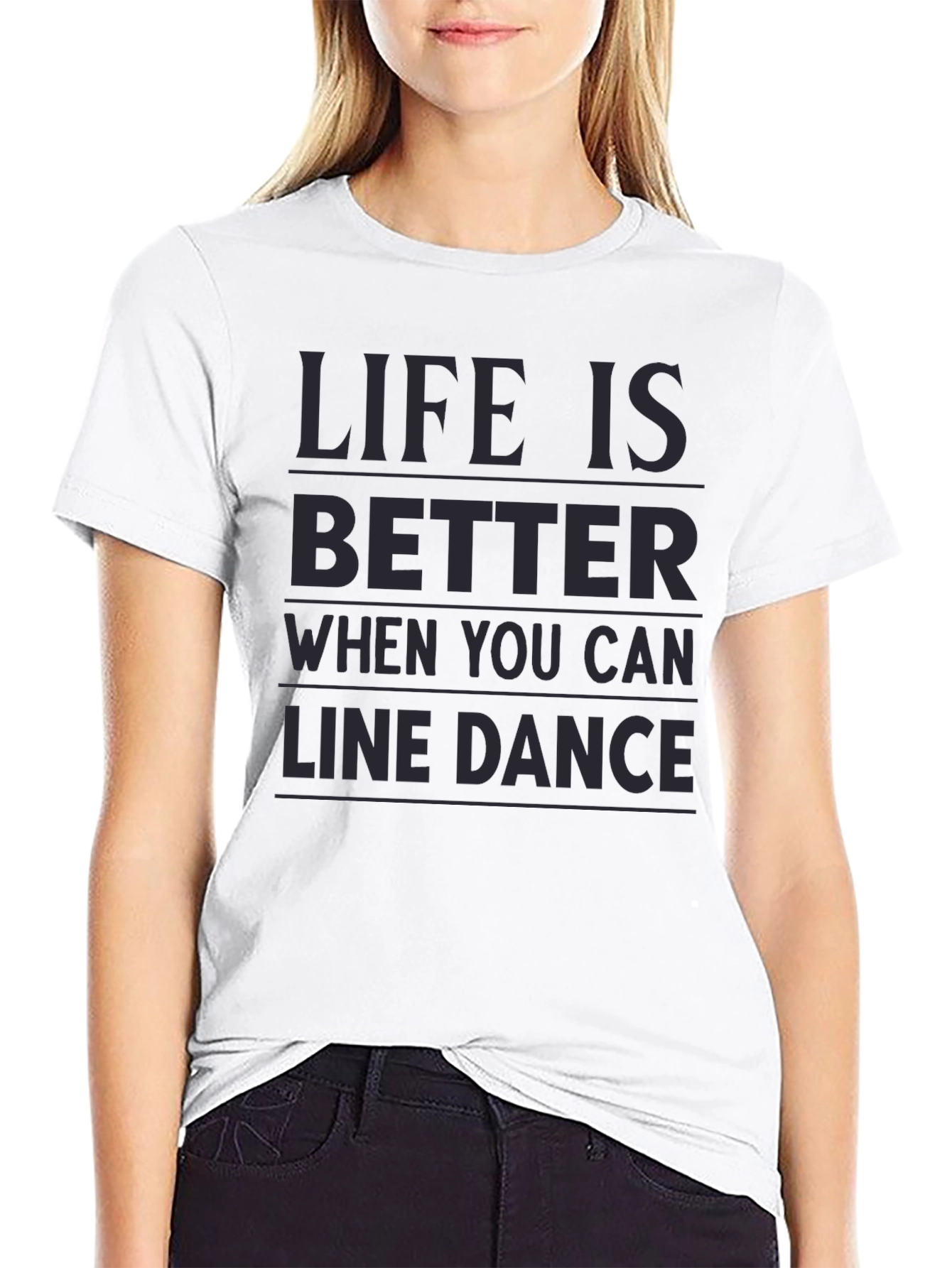 Line Dance Graphic Tee - Life is Better When...