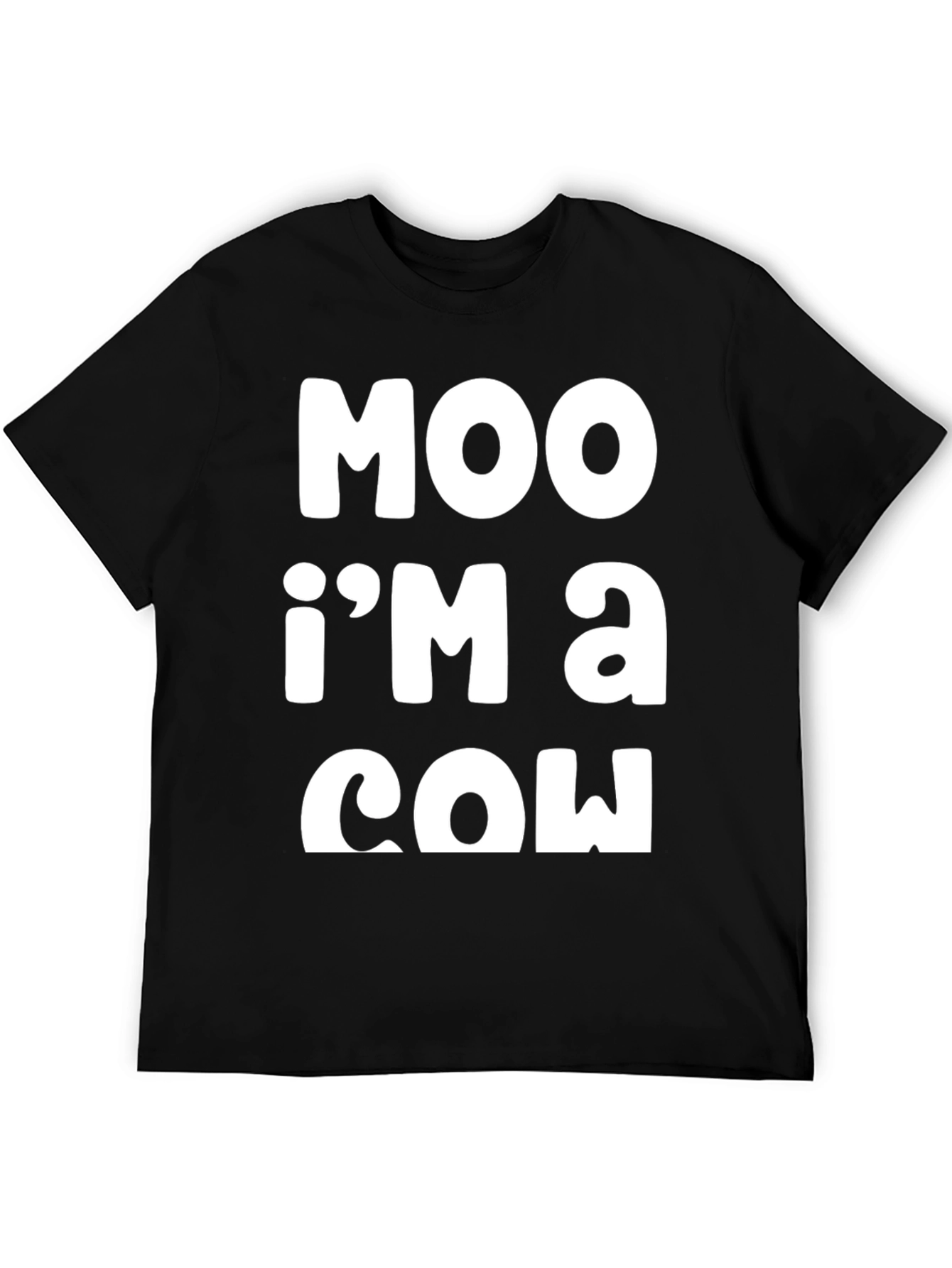 Moo Im a Cow T-Shirt - Funny Graphic Tee