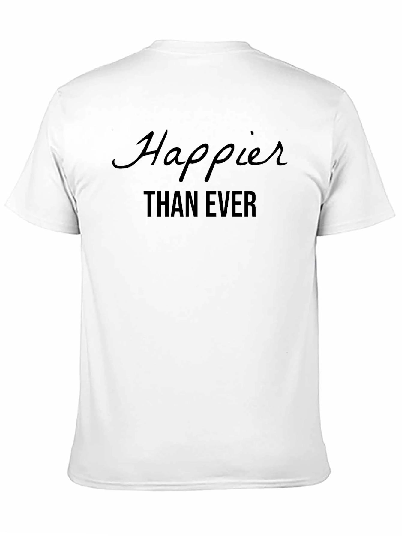 Happier Than Ever Graphic Tee - Soft Cotton
