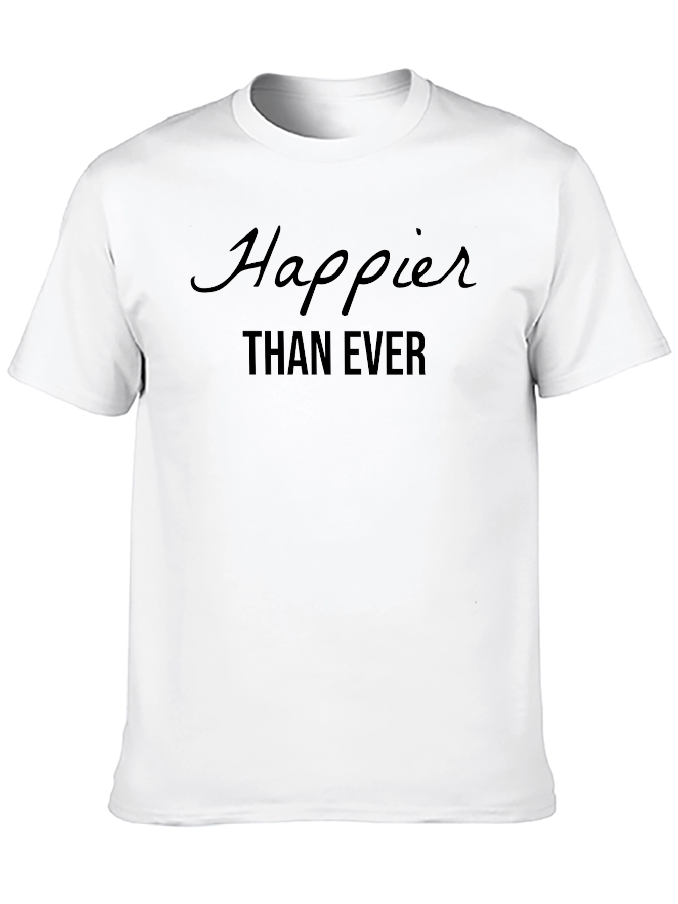 Happier Than Ever Graphic Tee - Soft Cotton