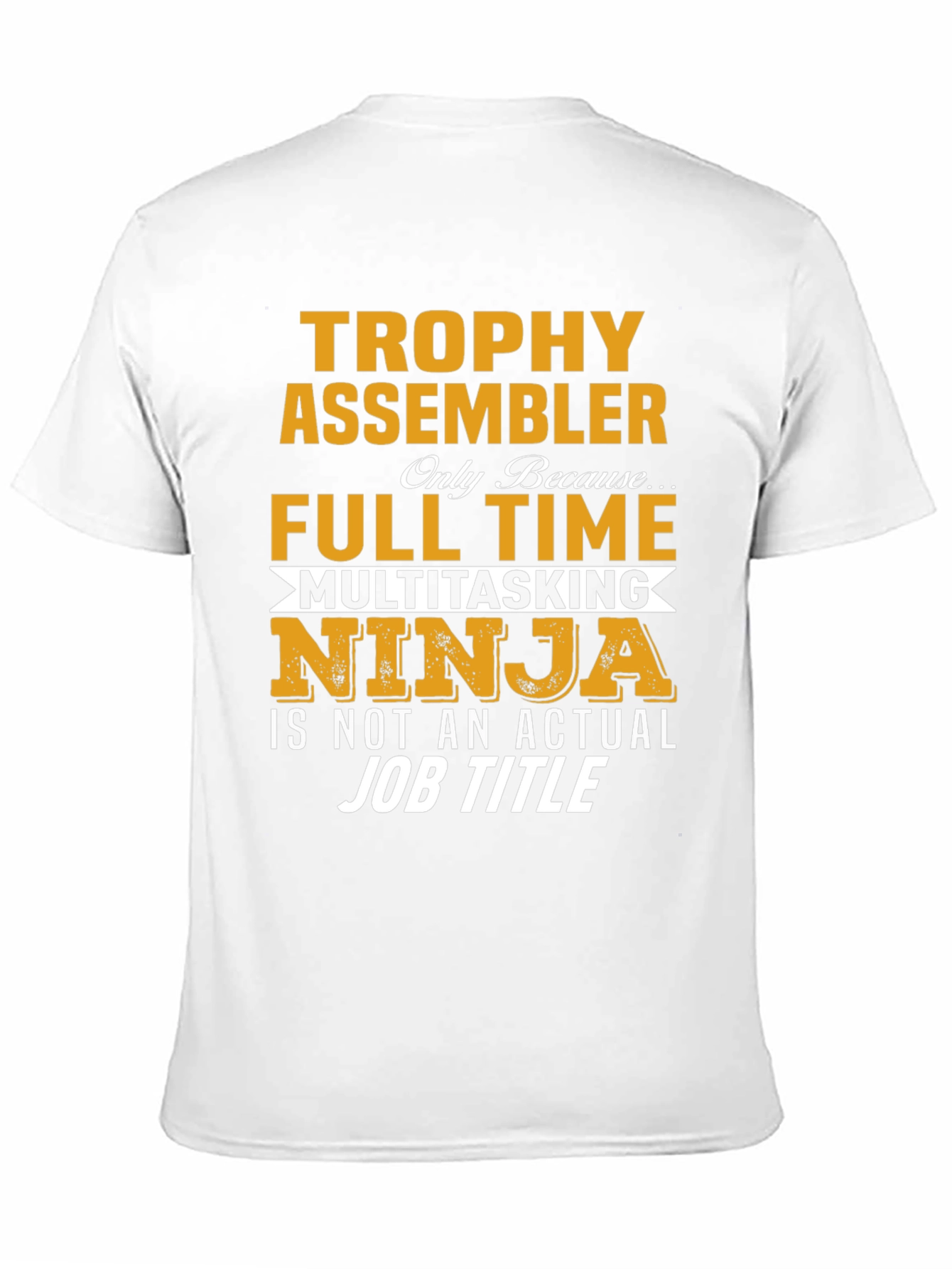 Trophy Assembler T-Shirt