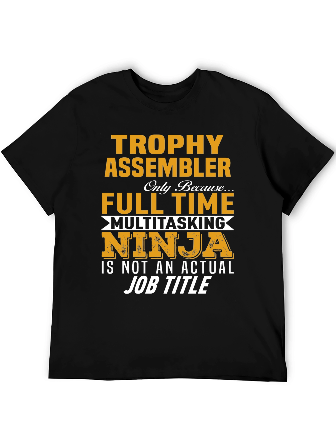 Trophy Assembler T-Shirt