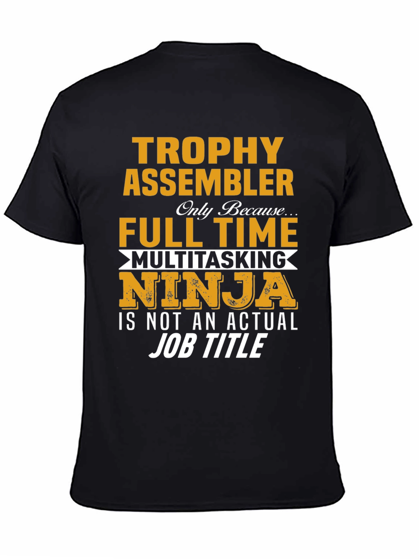Trophy Assembler T-Shirt