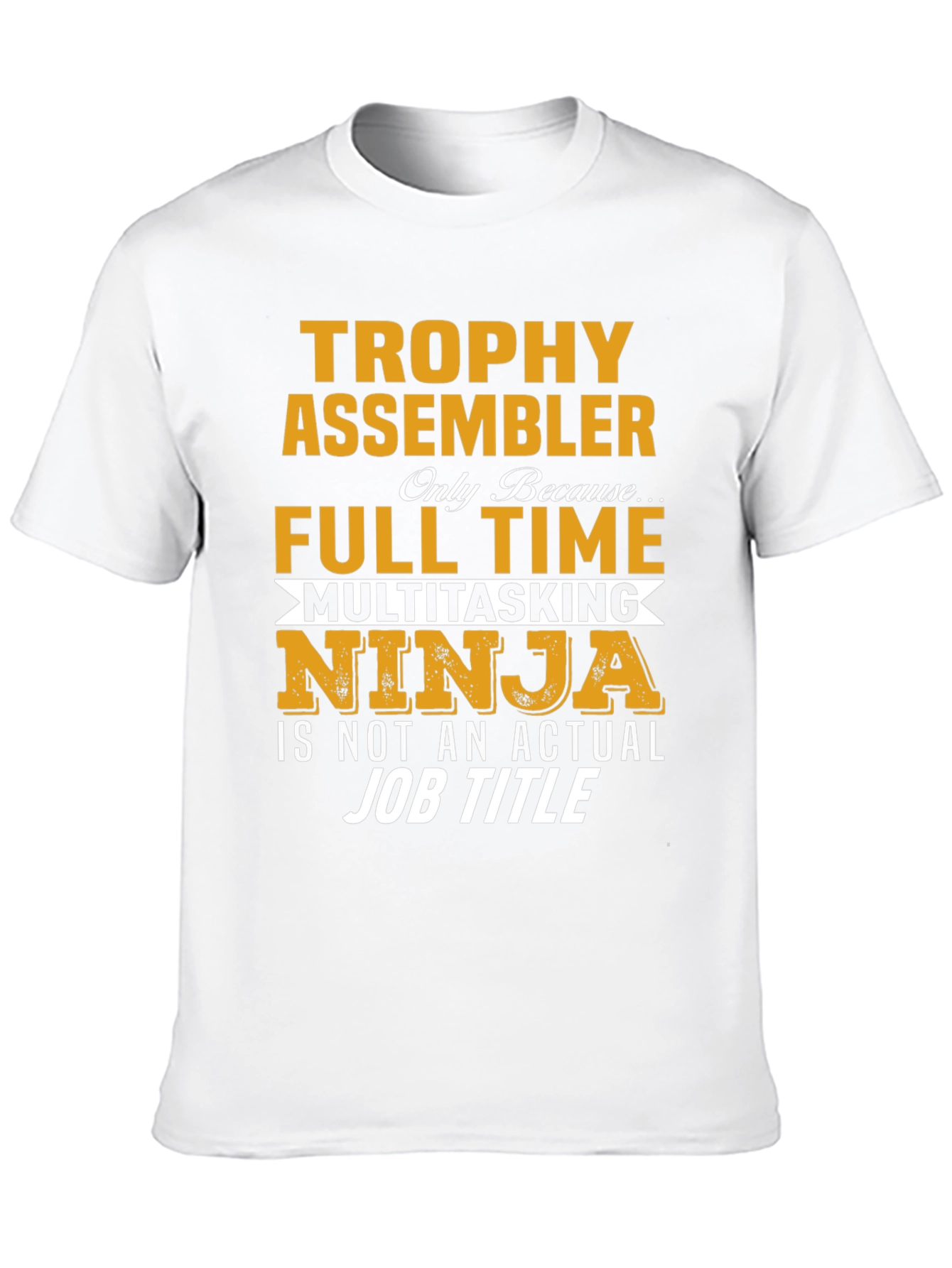 Trophy Assembler T-Shirt