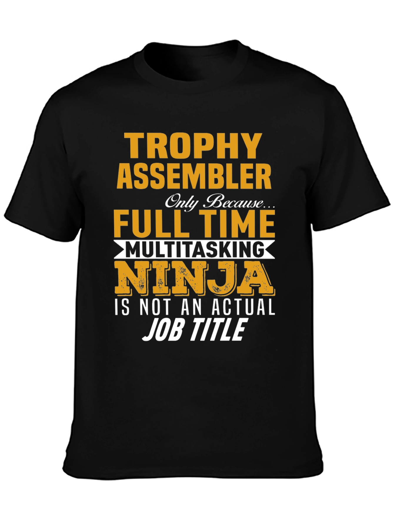 Trophy Assembler T-Shirt