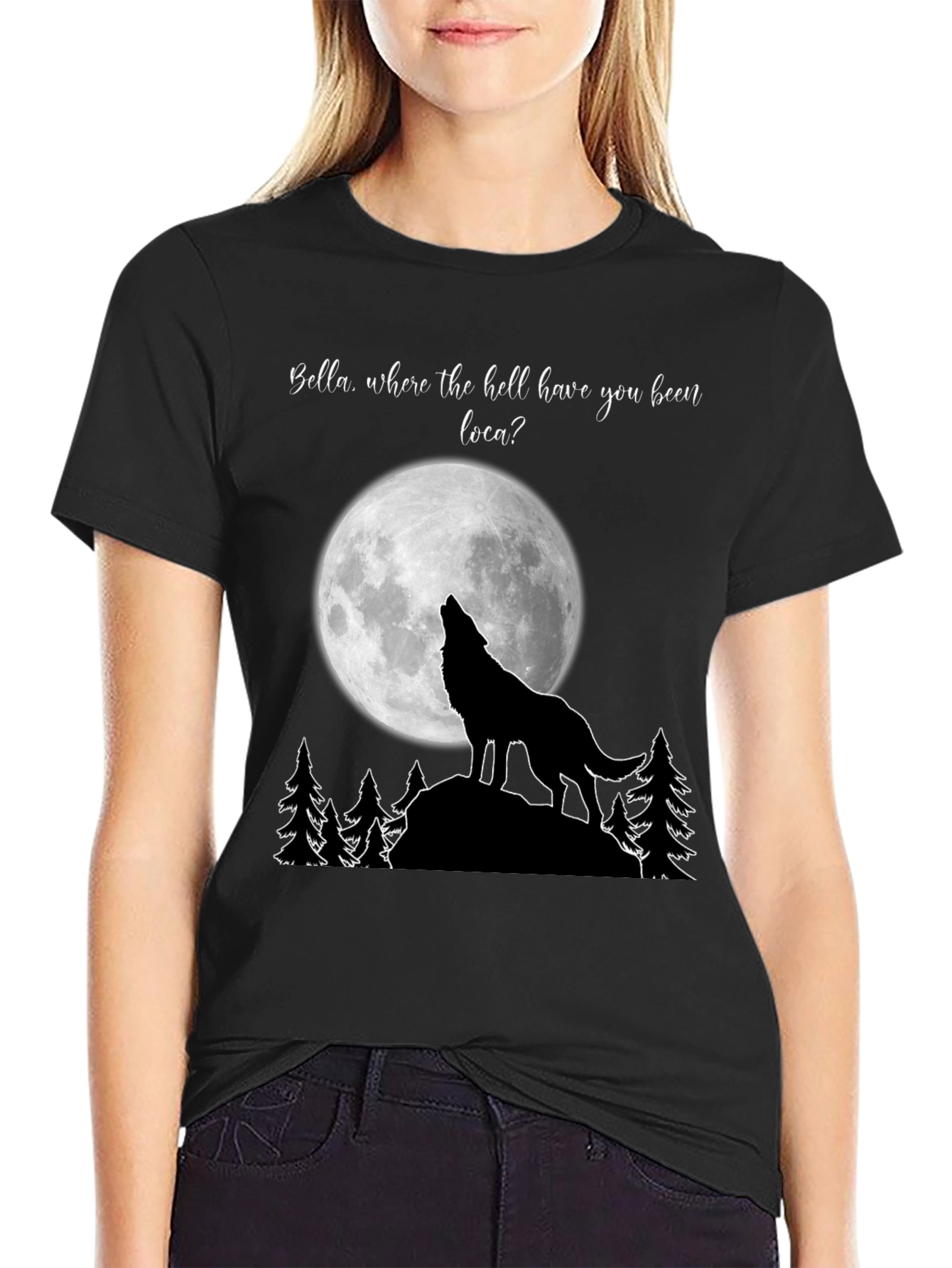 Twilight Wolf Moon T-Shirt Bella Where You Been Loca?