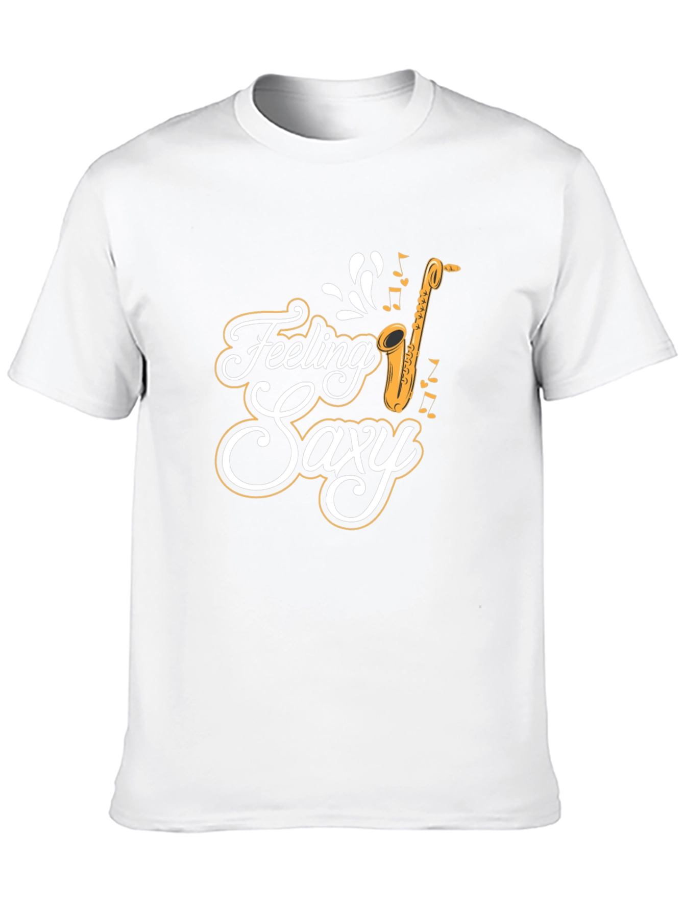 Feeling Saxy T-Shirt: Cool Saxophone Tee