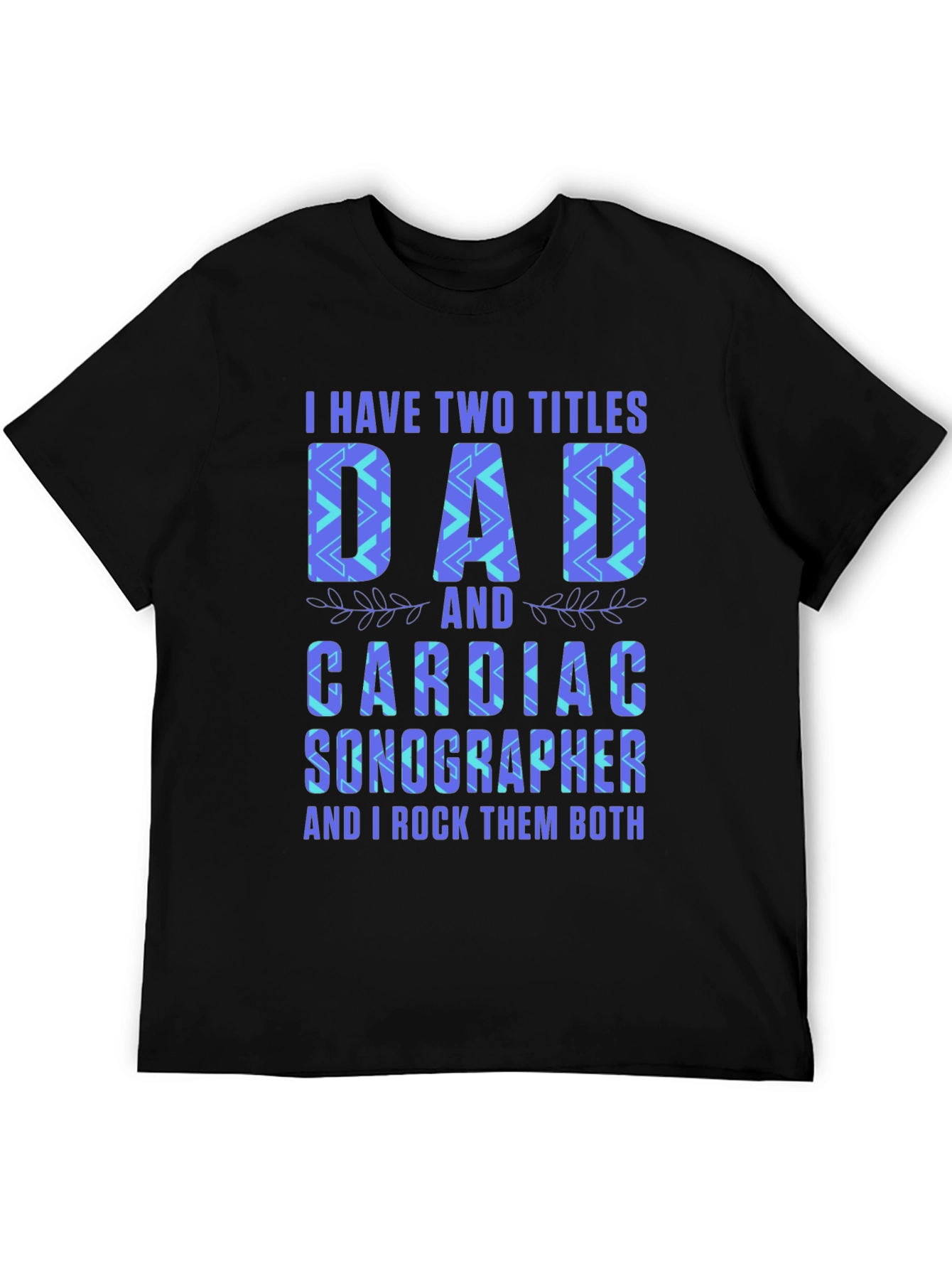 Dad Cardiac Sonographer T-Shirt