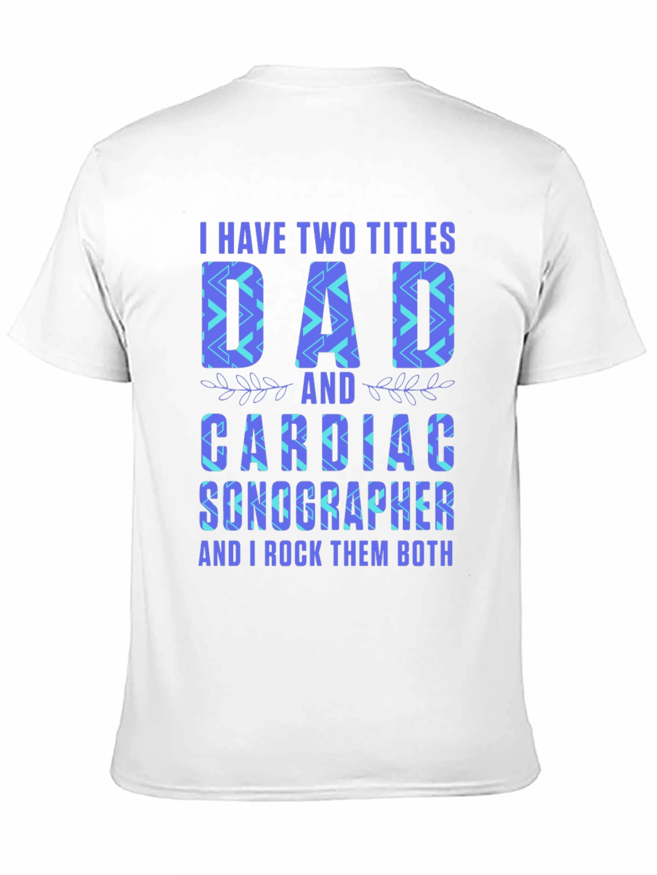 Dad Cardiac Sonographer T-Shirt