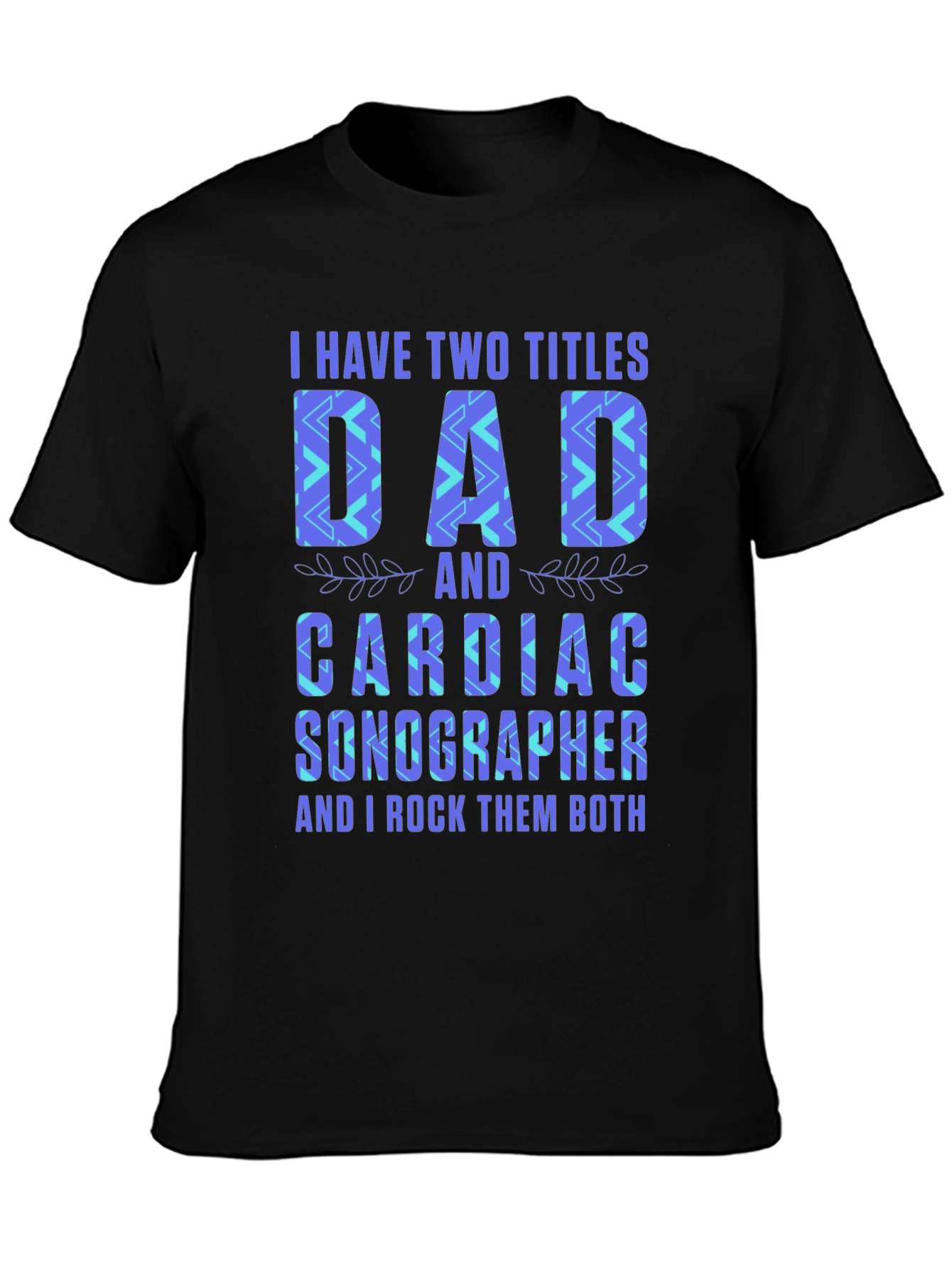 Dad Cardiac Sonographer T-Shirt