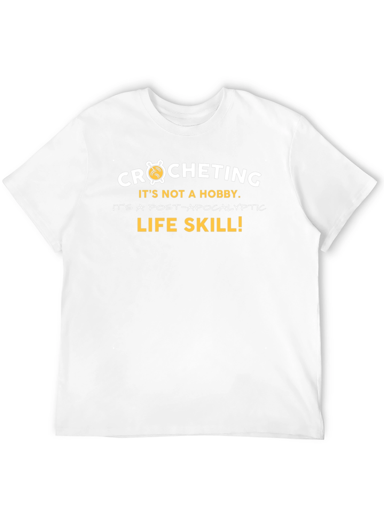 Crocheting Post-Apocalyptic Life Skill Graphic Tee