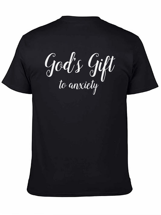 Gods Gift to Anxiety Funny Graphic Tee